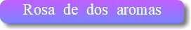 Rosa de dos aromas